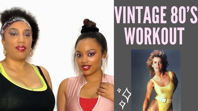 We Tried A Vintage 80’s Workout !!