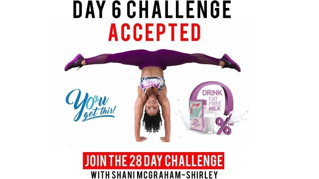 'Day 6: Serge 28 Day You Got This Challenge with Shani McGraham Shirley'