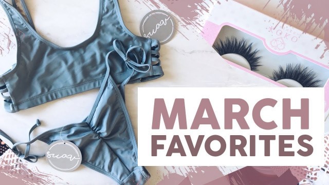 'March Favorites: Suav Swim, Lashes, Gym Outfits'