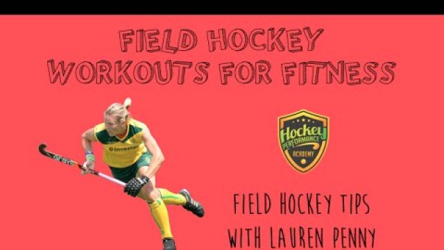 'Field Hockey Training & Field Hockey Fitness Workouts'