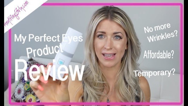 'Bye Bye Wrinkles - My Perfect Eyes Review By Heidi Mae Searle'