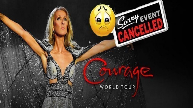 'CELINE DION CANCELS REMAINING SHOWS OF NORTH AMERICAN LEG OF “COURAGE WORLD TOUR”'