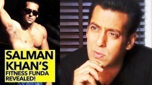 'Salman Khan\'s Fitness Funda Revealed!'