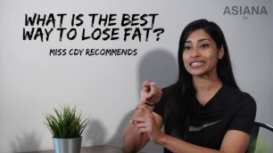 'How To Lose Fat | ASIANA FITNESS ✖️ MISS CDY'