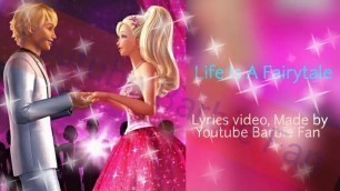 'Life is a fairytale song / lyrics video / barbie in a fashion fairytale movie song'