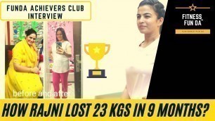 'How Rajni Lost 23 Kgs in 9 Months with Fitness FunDa?'