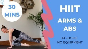 30 MIN HIIT ARMS & ABS // ALL LEVELS NO EQUIPMENT TABATA WORKOUT