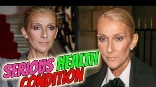 'Prayers UP! Singer Celine Dion Scares Her Fan With Her Incurable Disease Update'