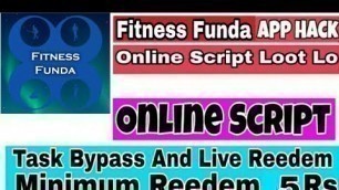 'Fitness Funda App H*ck ( Online Script ) Daily Earning 7rs minimum Reedem 5 rs loot lo'