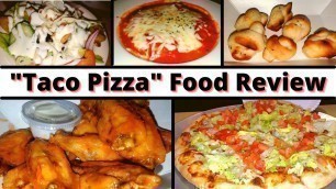'First Time Visit at Taco Pizza in Hernando Mississippi | Food Review'