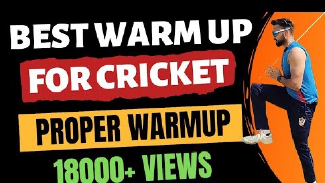 'Best Warm-up Exercises For Cricket 