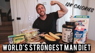 'World\'s Strongest Man Diet Challenge | FULL DAY OF EATING | 12,000 CALORIES'