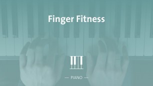 'Finger Fitness for Piano 1st edition'