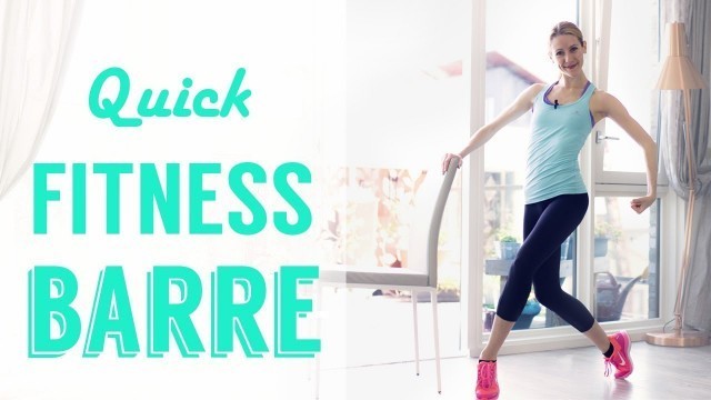 'Quick Ballet Fitness Barre'