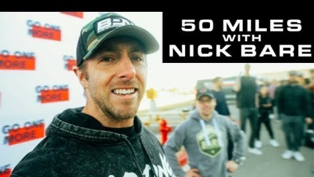 'Running 50 Miles with NICK BARE?! | Go One More Marathon'