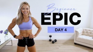 'Day 4 of Beginner EPIC | 30 Min Dumbbell Full Body Workout'