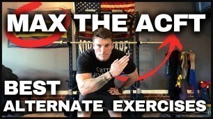 'MAX the ACFT | BEST Alternate Exercises | Army Fitness Test'