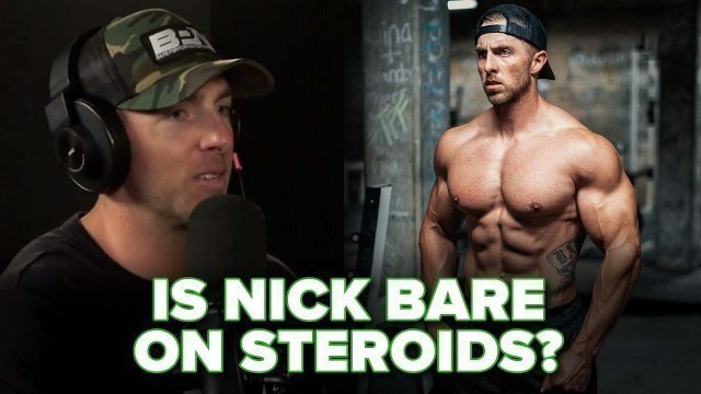 'Is Nick Bare Using Steroids?'