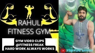 'Gym Video Clips ! Fitness Freak ! Rahul Fitness Gym ! Gohana'