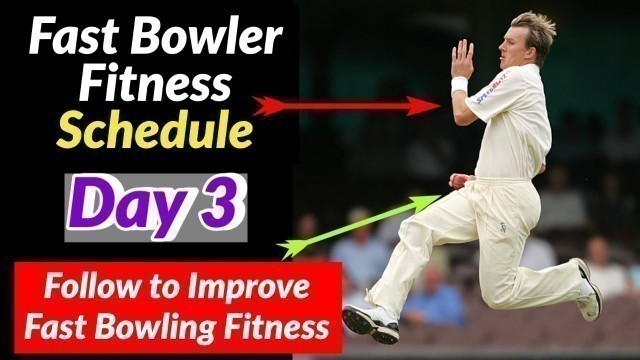 'Day 3 | Fast bowler Fitness Training Schedule - Rohit Shyokand | Fast Bowling Exercises for Fitness'