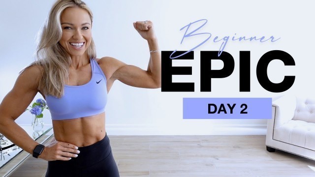 'DAY 2 of Beginner EPIC | No Equipment Upper Body Workout'