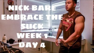 'NICK BARE EMBRACE THE SUCK WEEK 1 DAY 4'
