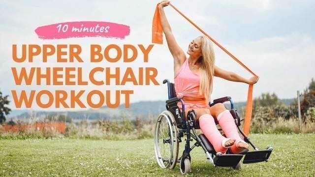 'Daily wheelchair workout - upper body, beginner , 10 minutes'