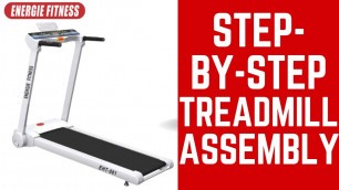 'ENERGIE FITNESS EHT 001 - Step-by-Step Treadmill Assembly'