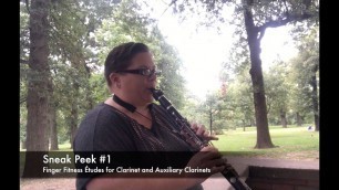 'Sneak Peek #1 Montage from Finger Fitness Études for Clarinet and Auxiliary Clarinets'
