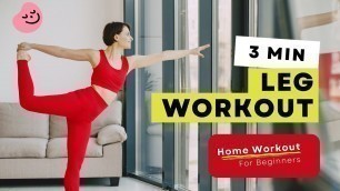'3 Minutes BEGINNER LEG WORKOUT | Complete Leg Day Workout for Beginners'