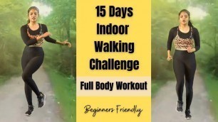 '15 Days Virtual Indoor Walking Challenge | 10 Min Full Body Workout | Beginners | Somya Luhadia'