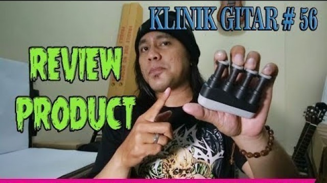 'Review Hand Grip Finger Workout For Guitar TERMURAH | KLINIK GITAR #56'