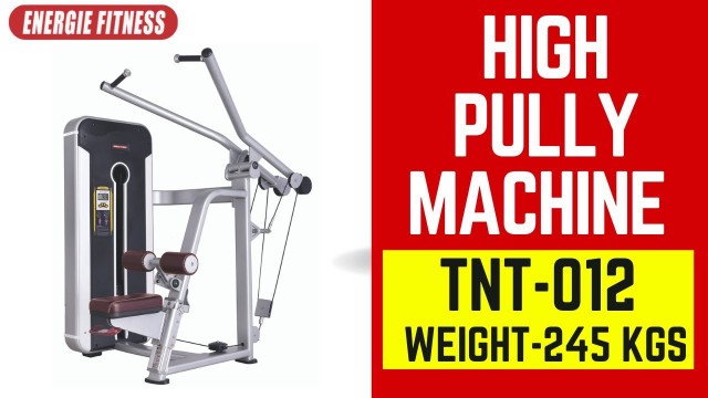 'Luxurious High Pully Machine TNT 012 for Upper Body by Energie Fitness'