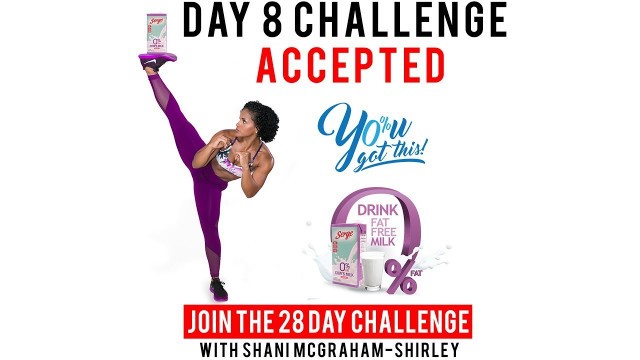 'Day 8: Serge 28 Day  You Got This Challenge with Shani McGraham Shirley'