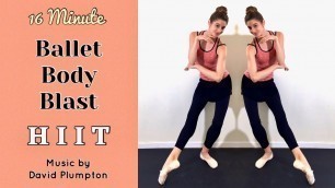 '16 MIN BALLET BODY HIIT | For Weight Loss & Lean Muscles'