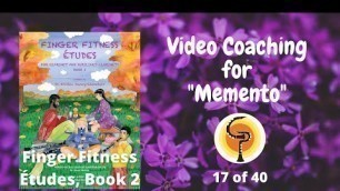 '17 of 40: \"Memento\" Coaching: Finger Fitness Études, Book 2'