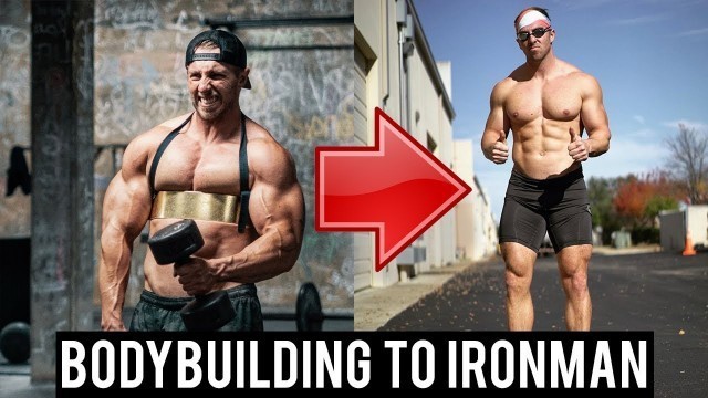 'From Bodybuilding To Ironman Training'