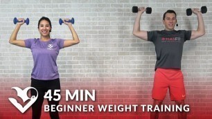 '45 Min Beginner Weight Training for Beginners Workout - Dumbbell Strength Training for Women & Men'
