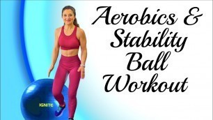 'Cardio Dance & Fitness Ball Workout ~ Flossing & Whole Body Stretching STABILITY BALL Core Strength.'