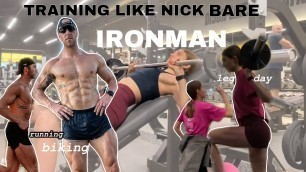 'IRONMAN workout routine! Training like NICK BARE! 11 mile run + 3 workouts a day!? Lift & run'