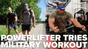 'Powerlifter Tries Ruck Sack March Ft. Nick Bare'