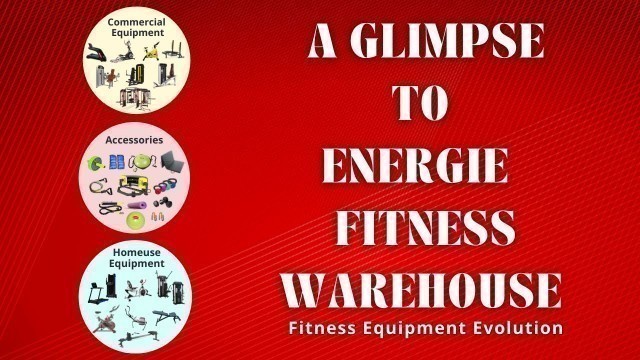 'ENERGIE FITNESS - A Glimpse of our GYM and HOME Equipments'