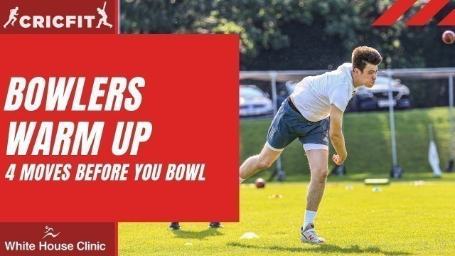 'BOWLING WARM UP | 4 exercises before you bowl | Cricket fitness training'
