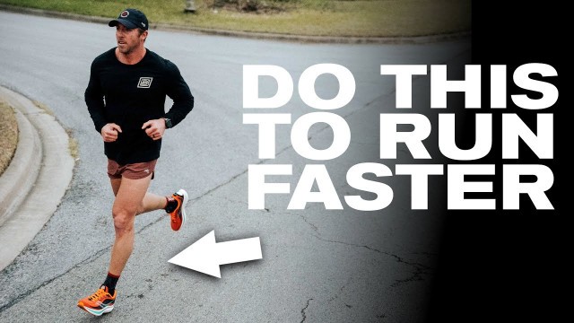 'If You Want to Run Faster, Do This!'