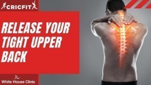 'RELEASE YOUR TIGHT UPPER BACK & SHOULDERS | 3 Thoracic mobility exercises | Cricket fitness training'
