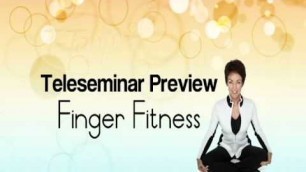 'Finger Fitness Teleseminar preview'