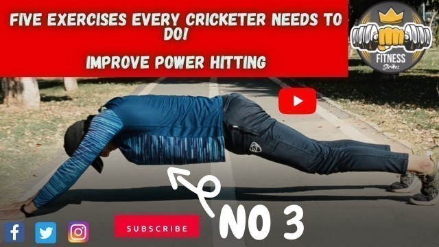 'Five Exercises Every Cricketer Needs to do! Fitness Strikes'