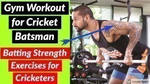 'Best Gym Workout for Cricket Batsman | Gym Exercises for Cricket Batsman | Batting Strength Exercise'