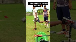'3 Best Exercises for fast bowlers  