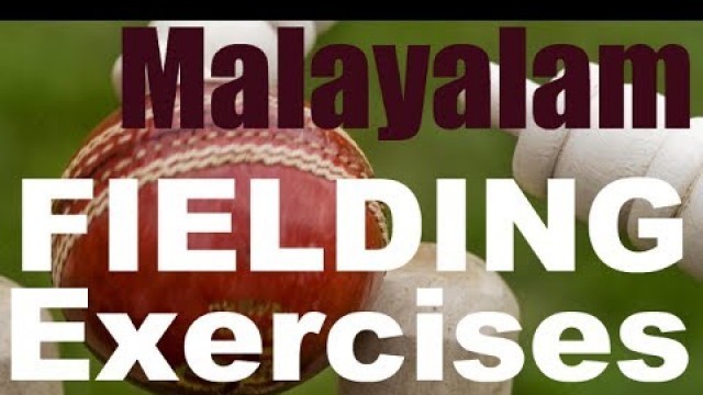 'CRICKET: Exercises to Improve Fielding Part I in Malayalam'